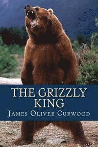 The Grizzly King 1