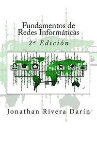 Fundamentos de Redes Informáticas: 2a Edición 1
