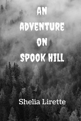 An Adventure on Spook Hill: Black and White Version 1