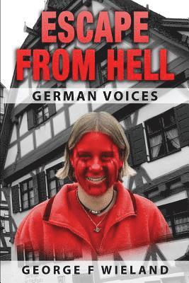 Escape from Hell: German Voices 1