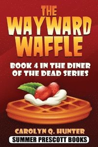 bokomslag Wayward Waffle