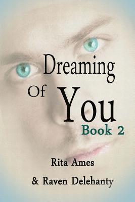 Dreaming of You: Book 2 1