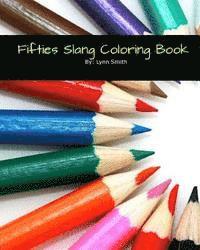 bokomslag Fifties Slang Coloring Book