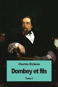 bokomslag Dombey et fils: Tome I