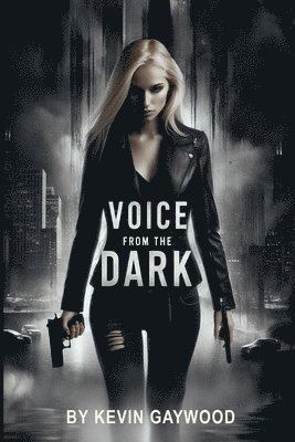 Kevin Ian Gaywood - Voice From the Dark, Häftad