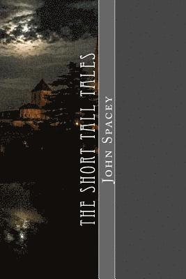 The Short Tall Tales: Volume I 1