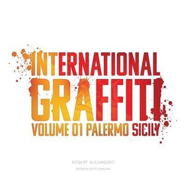 bokomslag International Graffiti: Volume 1: Palermo, Sicily