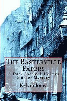 bokomslag The Baskerville Papers: A Dark Sherlock Holmes Murder Mystery