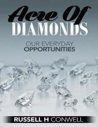 bokomslag Acres of Diamonds by Russell H. Conwell: Our Everyday Opportunities