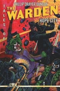 Tales of the Warden: Hope City 1