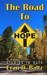 The Road to Hope: Studies in Ruth 1