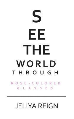 Rose Colored Glasses 1