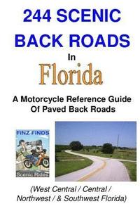 bokomslag 244 Scenic Back Roads In Florida
