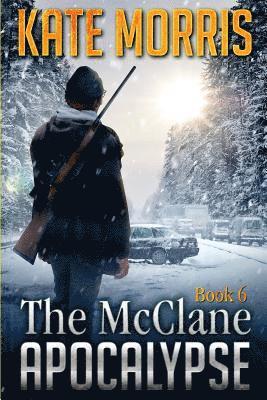 The McClane Apocalypse Book Six 1