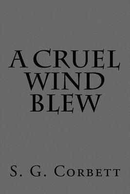 A Cruel Wind Blew 1