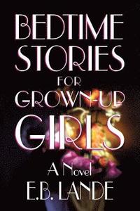 bokomslag Bedtime Stories for Grown-up Girls