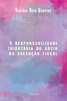 bokomslag A responsabilidade tributária do sócio na execução fiscal