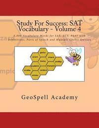 bokomslag Study For Success: SAT Vocabulary - Volume 4: 1,000 Vocabulary Words for SAT, ACT, PSAT with Definitions, Parts of Speech and Multiple Choice Quizzes