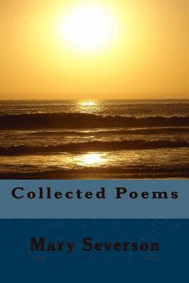 Mary Severson - Collected Poems, Häftad