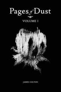 bokomslag Pages of Dust: Volume 1