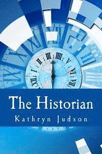 The Historian: A Smolder novel 1