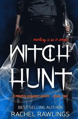 Witch Hunt: A Maurin Kincaide Novel 1