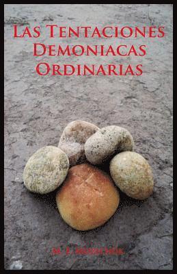 Las Tentaciones Demoniacas Ordinarias. 1