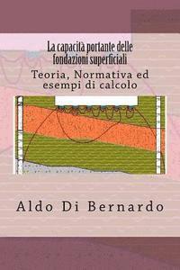 bokomslag La capacità portante delle fondazioni superficiali: Teoria, Normativa ed esempi di calcolo