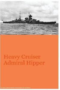 bokomslag Heavy Cruiser Admiral Hipper