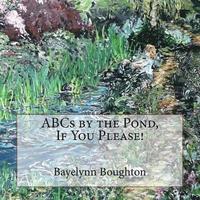 bokomslag ABCs By the Pond, If You Please!