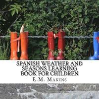 bokomslag Spanish Weather and Seasons Learning Book for Children