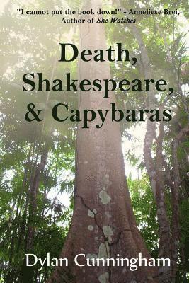 Dylan Cunningham - Death, Shakespeare, & Capybaras, Häftad