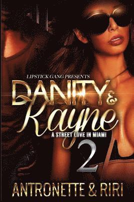 bokomslag Danity & Kayne 2: A Street Love In Miami