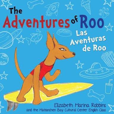 bokomslag The Adventures of Roo: Las Aventuras de Roo