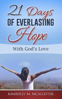 bokomslag 21 Days Of Everlasting Hope: With God's Love
