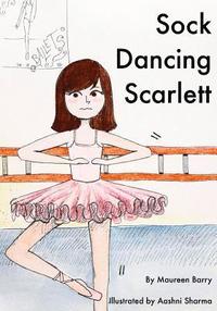 bokomslag Sock Dancing Scarlett