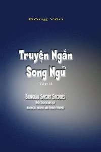 bokomslag Truyen Ngan Song Ngu II: Bilingual Short Stories II