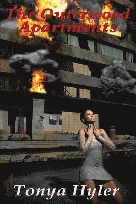 Tonya Hyler - The Outerwood Apartments, Häftad