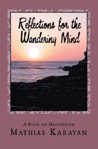 bokomslag Reflections For The Wandering Mind