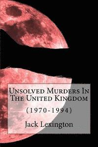 bokomslag Unsolved Murders In The United Kingdom: (1970-1994)