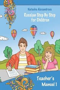 bokomslag Teacher's Manual 1: Russian Step By Step for Children
