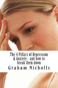 bokomslag The 4 Pillars of Depression & Anxiety - and how to break them down