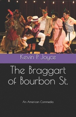 Kevin P Joyce, Kevin P. Joyce - Braggart of Bourbon St., Häftad