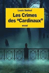 bokomslag Les Crimes des 'Cardinaux'