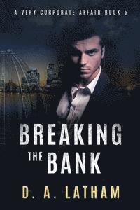 bokomslag A Very Corporate Affair book 5: Breaking the Bank