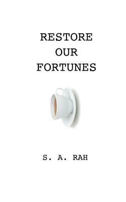 Restore our Fortunes 1