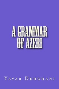 bokomslag A grammar of Azeri