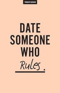 bokomslag Date Someone Who Rules