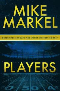 bokomslag Players: A Detectives Seagate and Miner Mystery (Book 7)