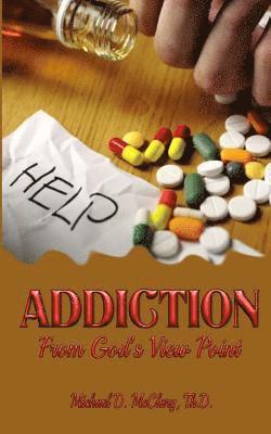 Addiction From God's View Point 1